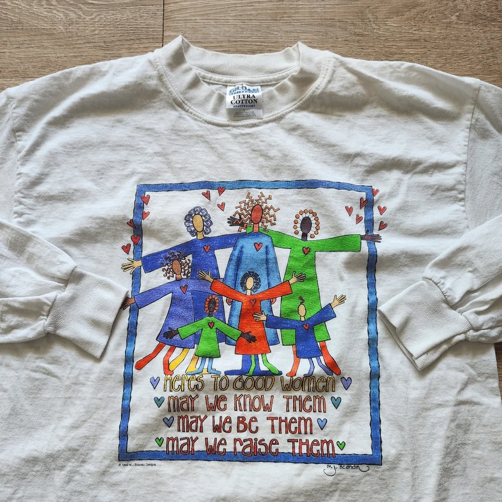 90s Here's To Good Women Feminist Long Sleeve Tshirt - Picture 1 of 8